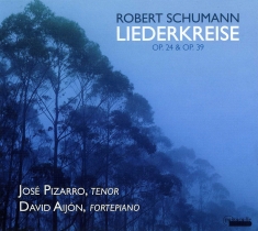 Pizarro Jose/Aijon David - Robert Schumann - Liederkreis Op. 2