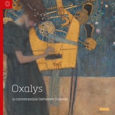 Oxalys - A Conversation Between Friends