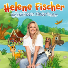 Helene Fischer - Die Schönsten Kinderlieder