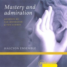 Halcyon Ensemble - Mastery And Admiration - Quintets B