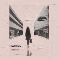 Xqui & Dogs Versus Shadows - Dwell Time