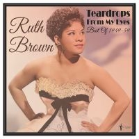 Brown Ruth - Teardrops From My Eyes: Best Of 194