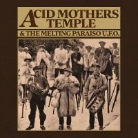 Acid Mothers Temple & The Melting P - Mantra Of Love