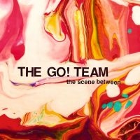 Go! Team The - The Scene Between