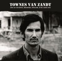 Van Zandt Townes - Live At The Tavastia. Helsinki 1993