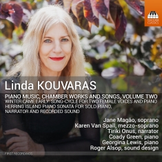 Linda Kouvaras - Piano Music Chamber Works & Songs,