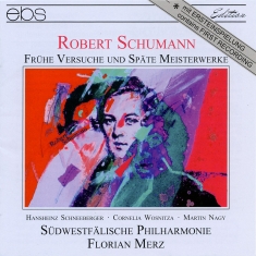 Florian Merz Südwestfälische Philh - Robert Schumann: Early And Late Wor