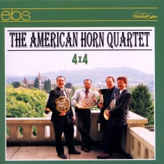 The American Horn Quartet - 4X4