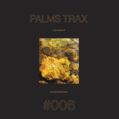 Palms Trax - The Sound Of Love International #006