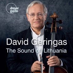 David Geringas - The Sound Of Lithuania - Works For