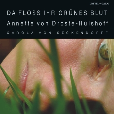 Annette Von Droste-Hülshoff - Da Floss Ihr Grünes Blut - Poems