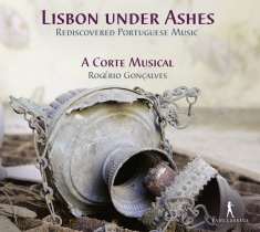 A Corte Musical Rogerio Goncalves - Lisbon Under Ashes - Rediscovered P