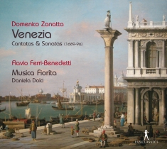 Domenico Zanatta - Venezia - Cantatas And Sonatas