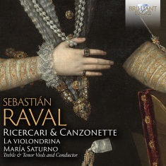 Sebastian Raval - Ricercari & Canzonette