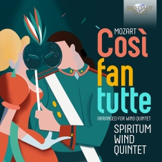 W A Mozart - Cosi Fan Tutte, Arranged For Wind Q