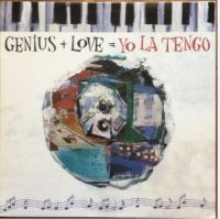 Yo La Tengo - Genius + Love = Yo La Tengo