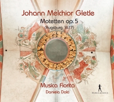 Johann Melchior Gletle - 36 Motets Op. 5