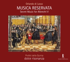 Orlando Di Lasso - Musica Reservata - Secret Music For