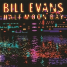 Bill Evans - Half Moon Bay