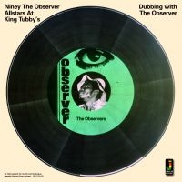 Niney The Observer Allstars At King - Dubbing With The Observer