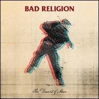 Bad Religion - The Dissent Of Man