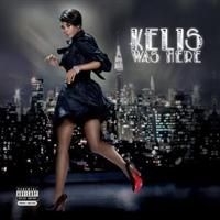 Kelis - Kelis Was Here in the group OTHER / 10399 at Bengans Skivbutik AB (620929)