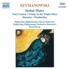 Szymanowski Karol - Stabat Mater