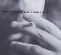 Kinney Kevn & The Golden Palominos - A Good Country Mile