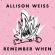 Weiss Allison - Remember When Weiss Allison - Remember When