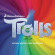 Various - Trolls (Original Motion Picture Soundtrack) Various - Trolls (Original Motion Picture Soundtrack)