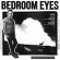 Bedroom Eyes - Greetings From Northern Sweden Bedroom Eyes - Greetings From Northern Sweden
