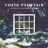 Youth Fountain - Letters To Our Former Selves Youth Fountain - Letters To Our Former Selves