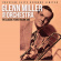 Miller Glenn - Classic Years Miller Glenn - Classic Years
