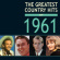 Various Artists - Greatest Country Hits Of 1961 Various Artists - Greatest Country Hits Of 1961
