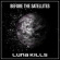 Luna Kills - Before The Satellites Luna Kills - Before The Satellites