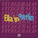 Ella Fitzgerald - Original Grooves ? Ella In Berlin: Ella Fitzgerald - Original Grooves ? Ella In Berlin: