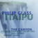 Philip Glass - Itaipu - The Canyon Philip Glass - Itaipu - The Canyon