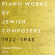 Marcel Worms - Piano Works By Jewish Composers 1922-1943 Marcel Worms - Piano Works By Jewish Composers 1922-1943