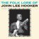 John Lee Hooker - Folk Lore Of John Lee Hooker John Lee Hooker - Folk Lore Of John Lee Hooker