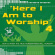 Various Artists - Here I Am To Worship 4 Various Artists - Here I Am To Worship 4