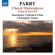 Parry - Choral Masterpieces - Songs Of Fare Parry - Choral Masterpieces - Songs Of Fare