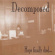 Decomposed - Hope Finally Died... Decomposed - Hope Finally Died...