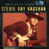 Stevie Ray Vaughan - Martin Scorsese Presents The Blues Stevie Ray Vaughan - Martin Scorsese Presents The Blues