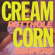 Butthole Surfers - Cream Corn From The Socket Of Davis Butthole Surfers - Cream Corn From The Socket Of Davis