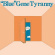 Blue Gene Tyranny - Out Of The Blue Blue Gene Tyranny - Out Of The Blue