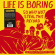 Various Artists - Life Is Boring So Why Not Steal Thi Various Artists - Life Is Boring So Why Not Steal Thi